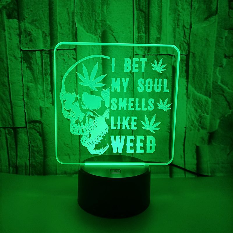  LED 3D Optical Visual Illusion Light i bet my soul smells like weed